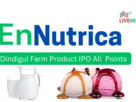 Dindigul Farm IPO|Dindigul Farm IPO fully Subscribed on day one due to strong retail and NII demand; Check GMP and key Specifications|